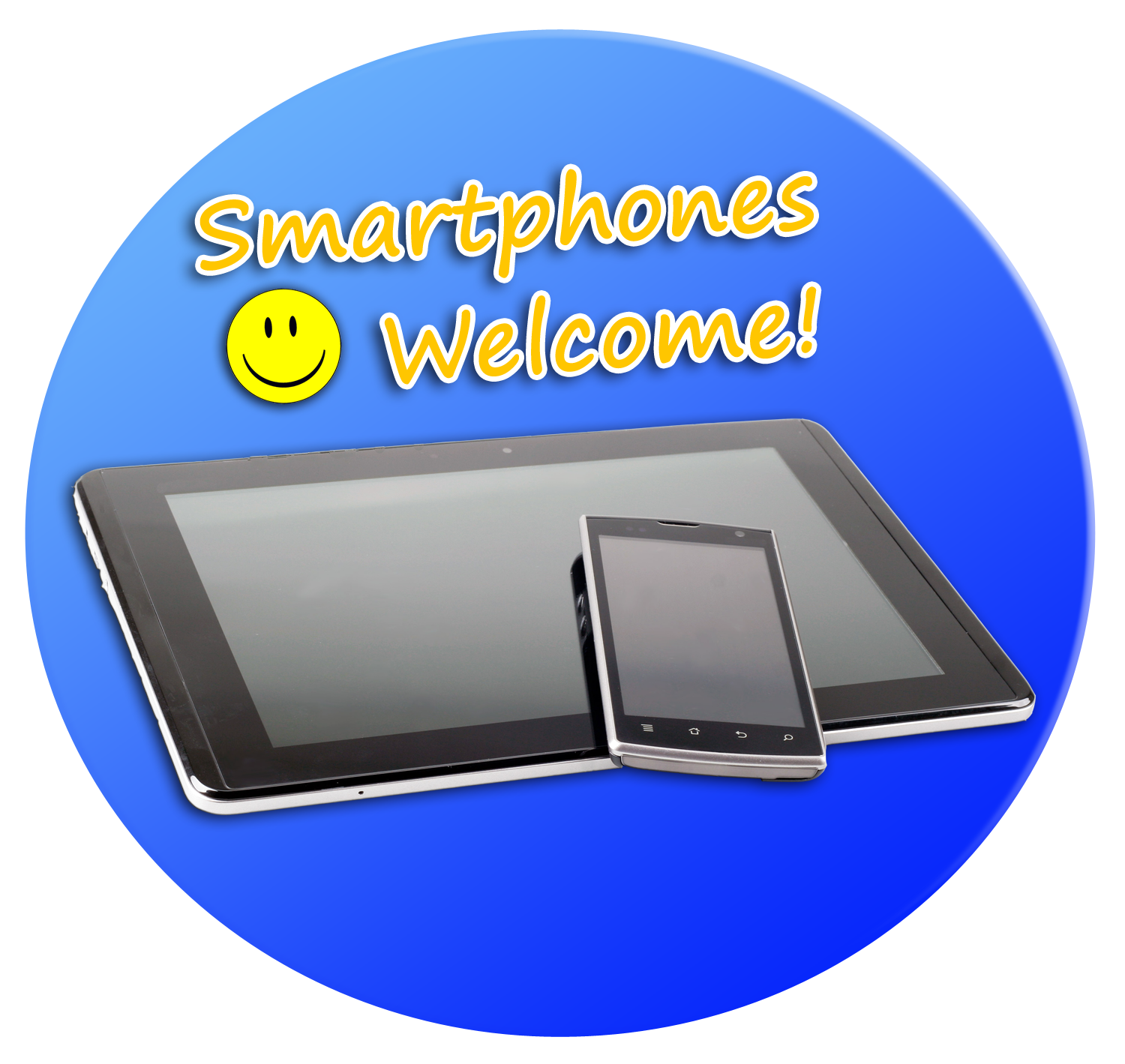 Smartphones welcome!