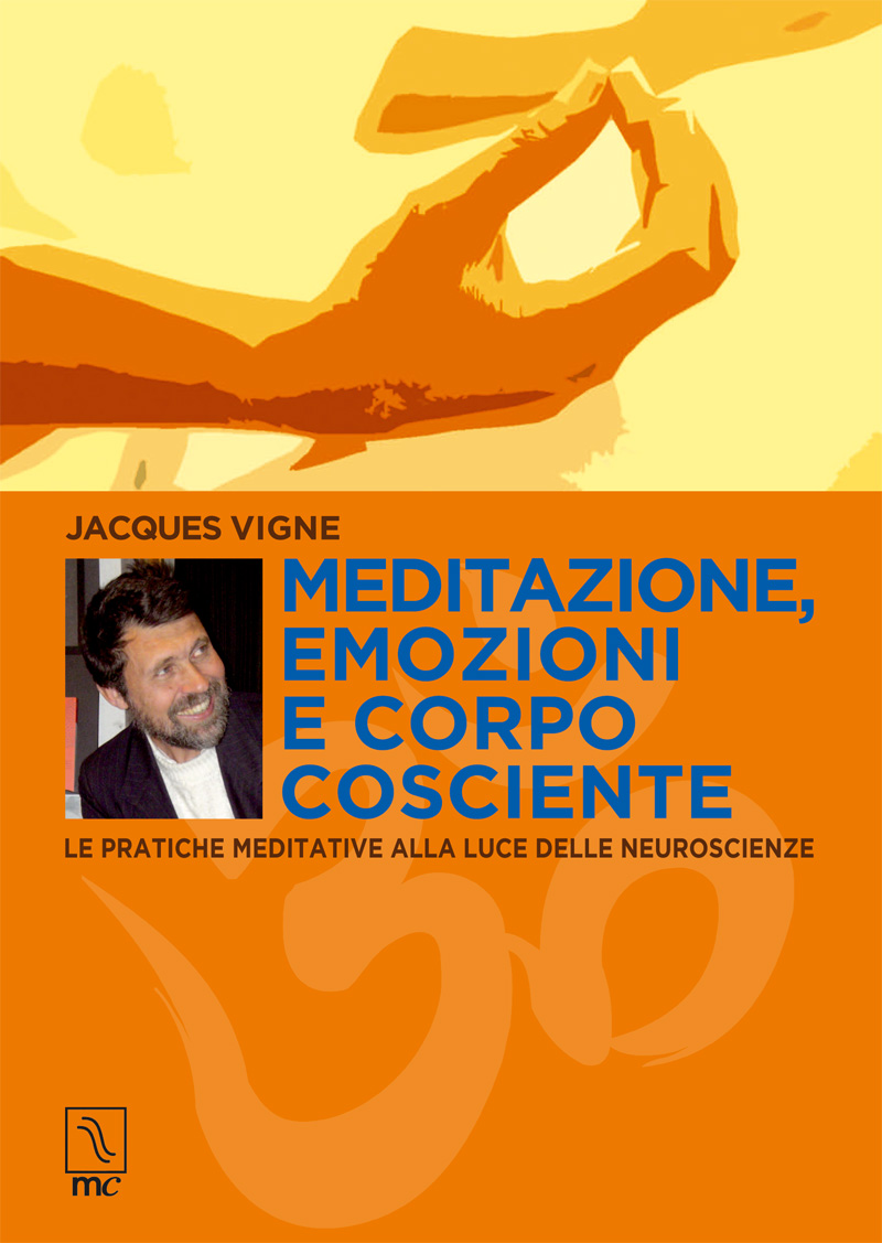 Meditazione, emozioni e corpo cosciente